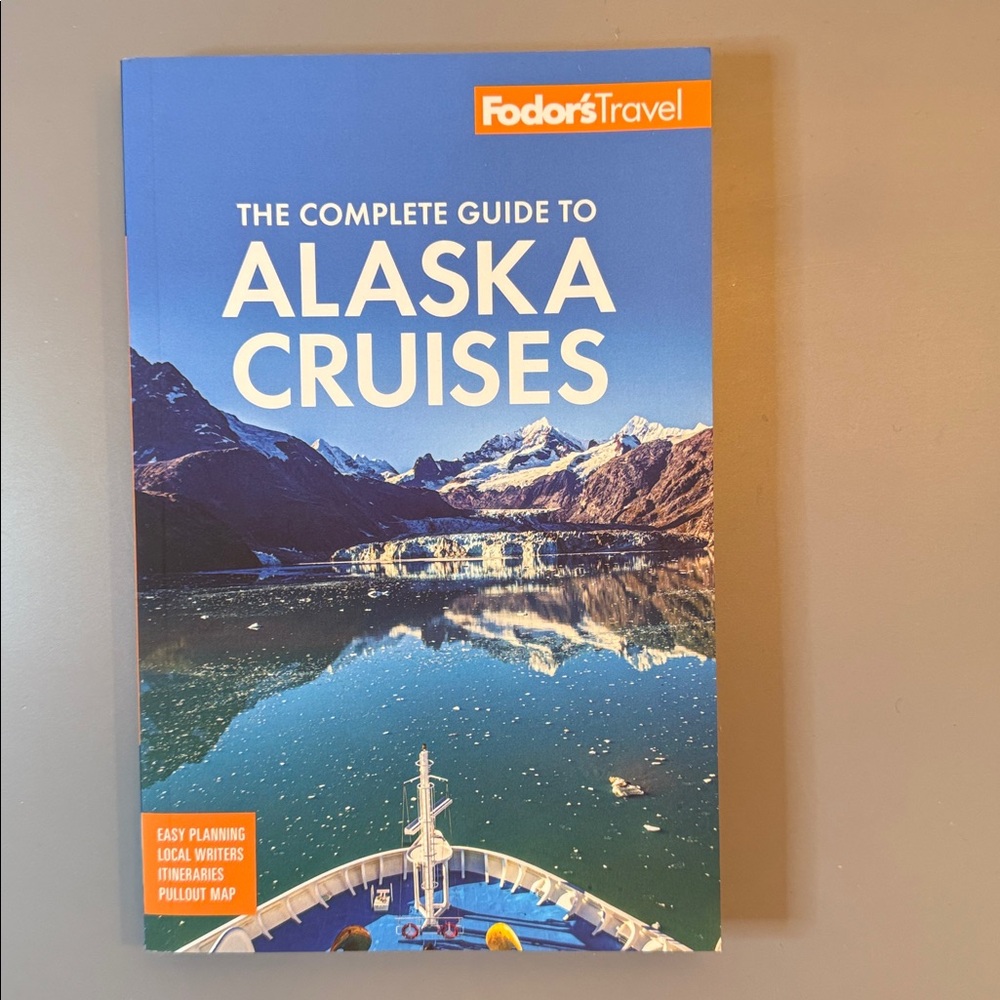 Fodor’s Travel Complete Guide to Alaska Cruises Book, Excellent Condition